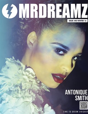 Mr Dreamz magazine Antonique Smith 2016