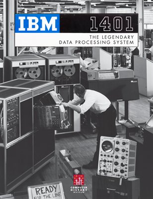 IBM 1401 The Legendary Data Processing System