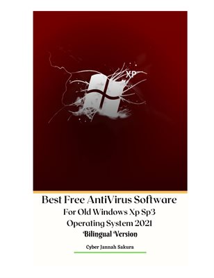 Best Free AntiVirus Software For Old Windows Xp Sp3 Operating System 2021 Bilingual Version