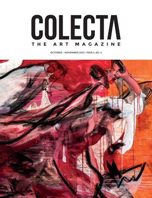 Colecta The Art Magazine | October - November 2021 | Year 2 – Vol 4