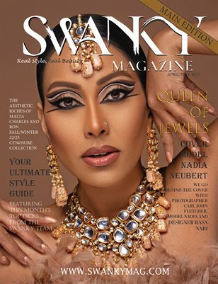 Swanky Fashion and Beauty Magazine April / May 2023 Issue 02: The Main Issue