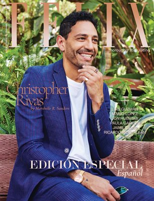 Felix Magazine Edición Especial Español Fall 2022 | Santa Barbara featuring Christopher Rivas