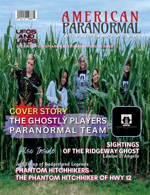 Wisconsin March-April 2023 Edition American Paranormal Magazine
