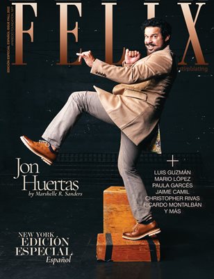 Felix Magazine | Edición Especial Español Fall 2022 - New York Edition featuring Jon Huertas