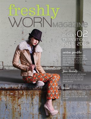 freshlyWORN - Issue 2 | Fall 2012