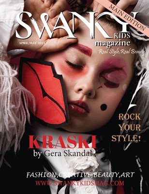 Swanky Kids Magazine April / May 2023 Issue 03: The Main Issue