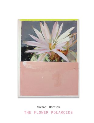 The Flower Polaroids | Michael Harnish