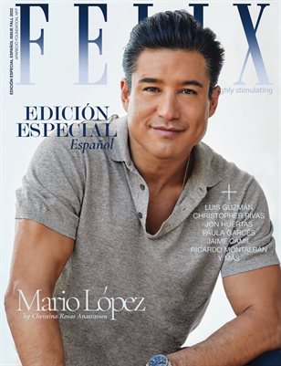 Felix Magazine | Edición Especial Español Fall 2022 - Hollywood Edition featuring Mario López