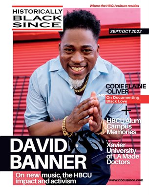 Historically Black Since Sept/Oct 2022 Magazine Issue