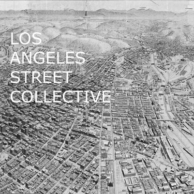 Los Angeles Street Collective - Zine 01